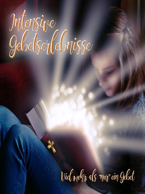 cover image of Intensive Gebetserlebnisse